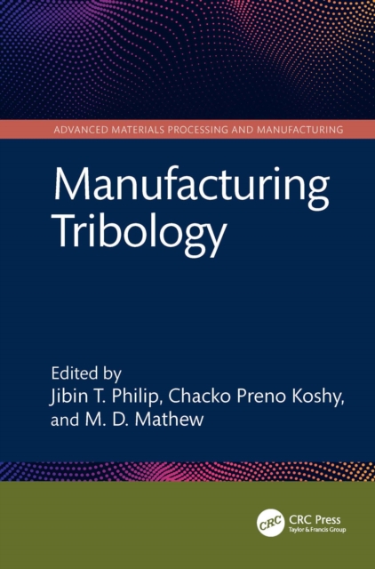 Manufacturing Tribology
