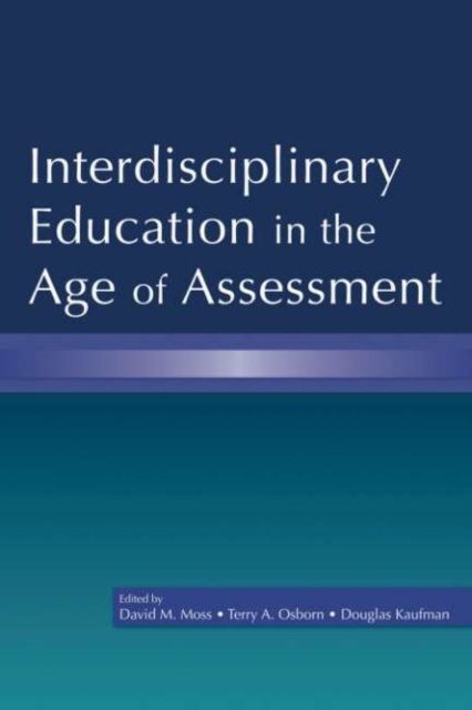 Interdisciplinary Education in the Age of Assessment
