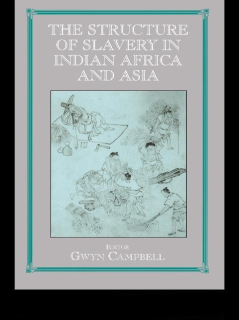 Structure of Slavery in Indian Ocean Africa and Asia