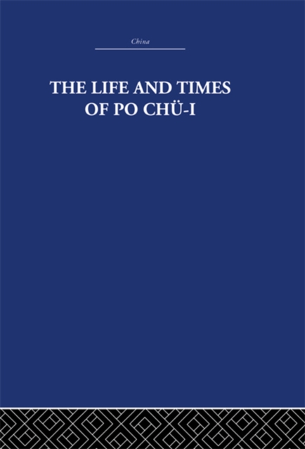 Life and Times of Po Chu-i