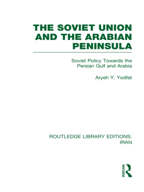 Soviet Union and the Arabian Peninsula (RLE Iran D)