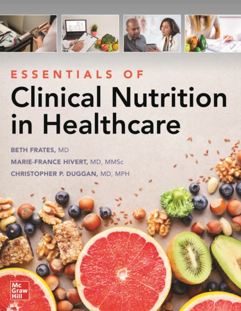 Essentials of Clinical Nutrition in Healthcare