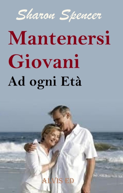 Rimanere Giovani ad ogni Eta