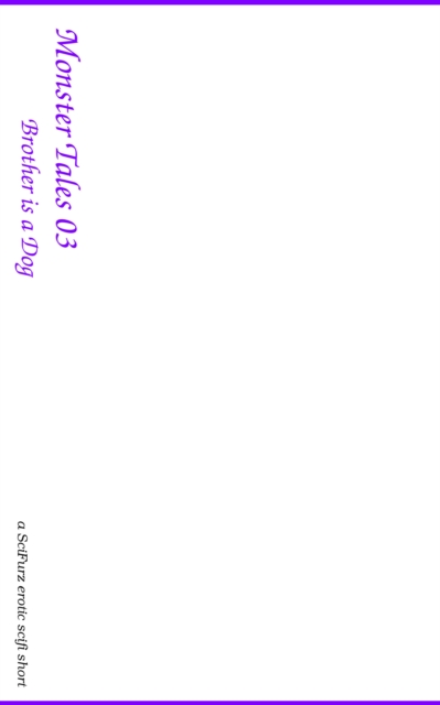 Monster Tales 03: Brother is a Dog