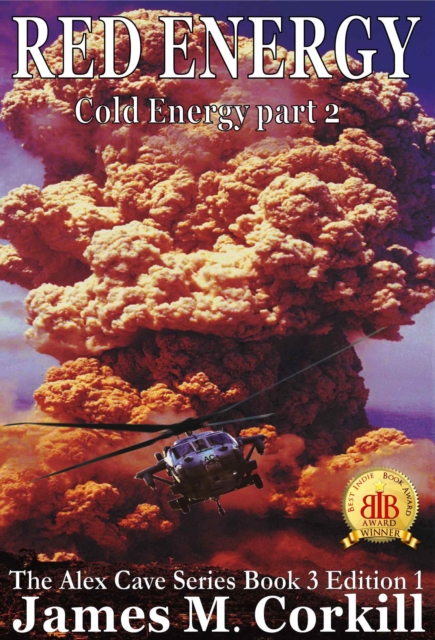 Red Energy. (Cold Energy part 2) the Alex Cave Series Book 3