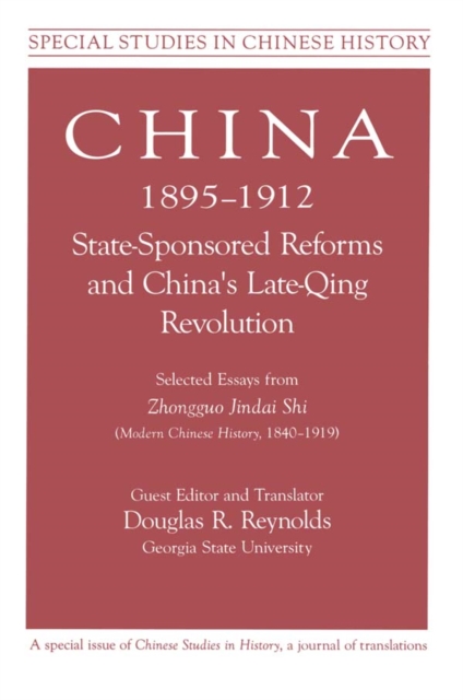 China, 1895-1912 State-Sponsored Reforms and China's Late-Qing Revolution