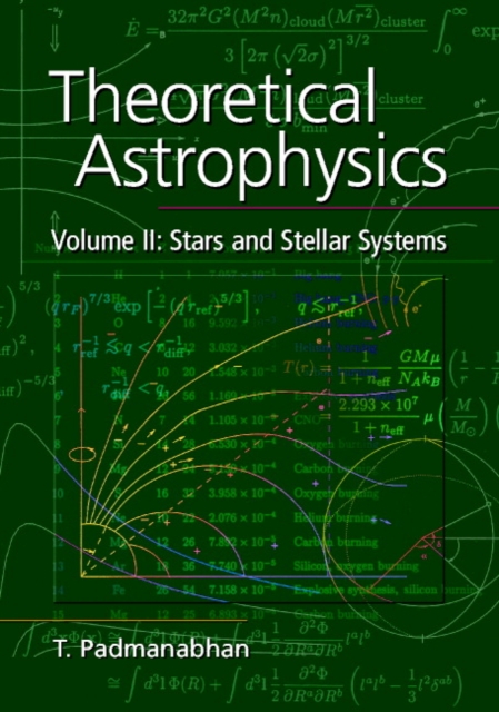 Theoretical Astrophysics: Volume 2, Stars and Stellar Systems