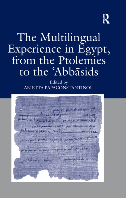 Multilingual Experience in Egypt, from the Ptolemies to the Abbasids