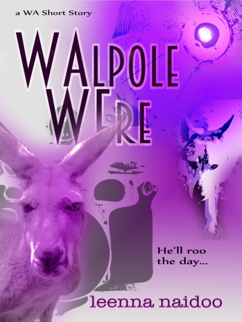 Walpole Were : A WA Mystery