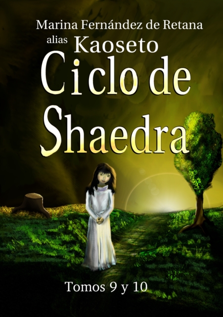 Ciclo de Shaedra (Tomos 9 y 10)