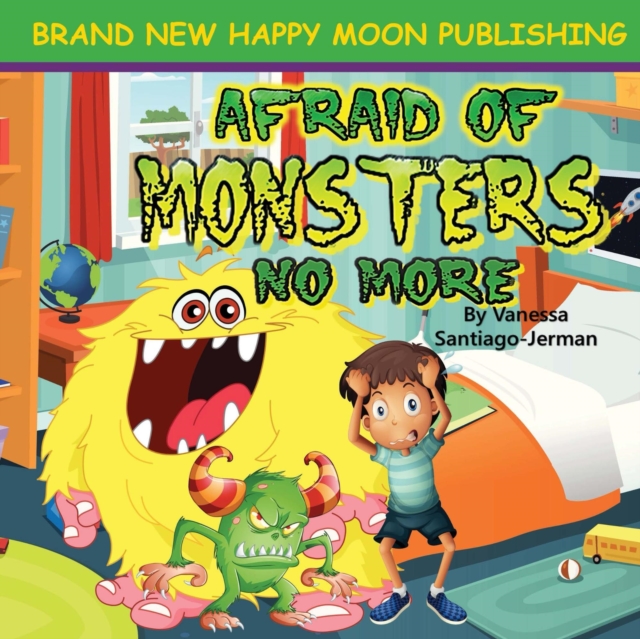Afraid of Monsters No More