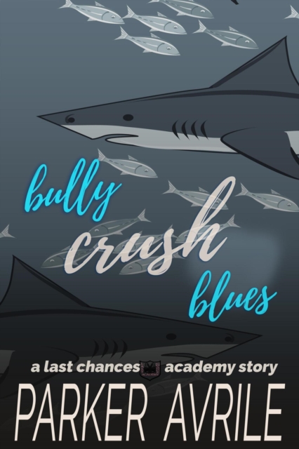 Bully Crush Blues