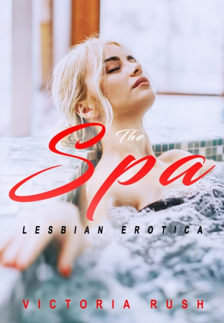 Spa: Lesbian Erotica