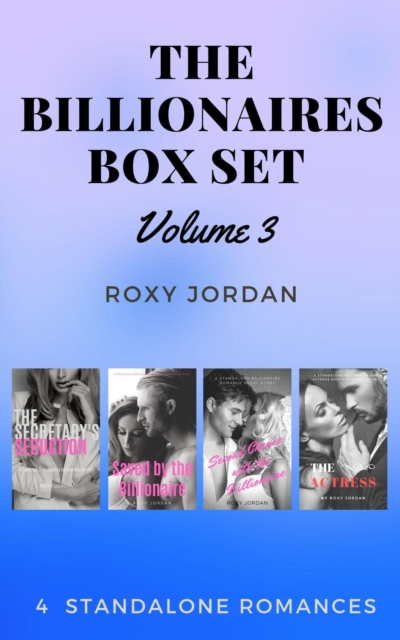 Billionaires Box Set Volume 3: 4 Standalone Romances