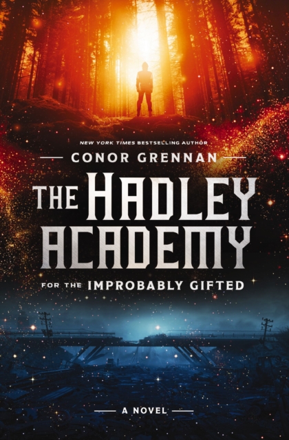 Hadley Academy for the Improbably Gifted