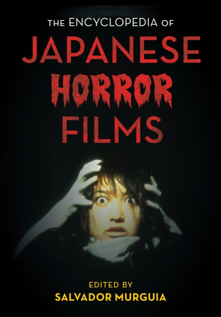 Encyclopedia of Japanese Horror Films