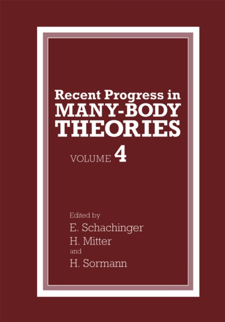 Recent Progress in Many-Body Theories