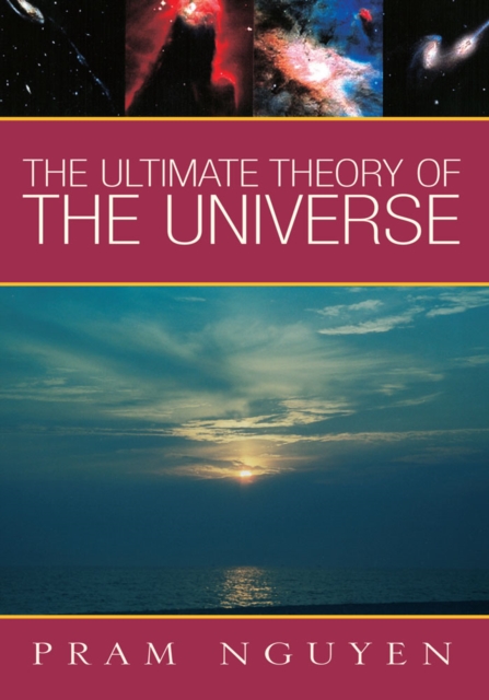 Ultimate Theory of the Universe