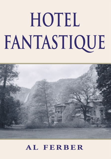 Hotel Fantastique