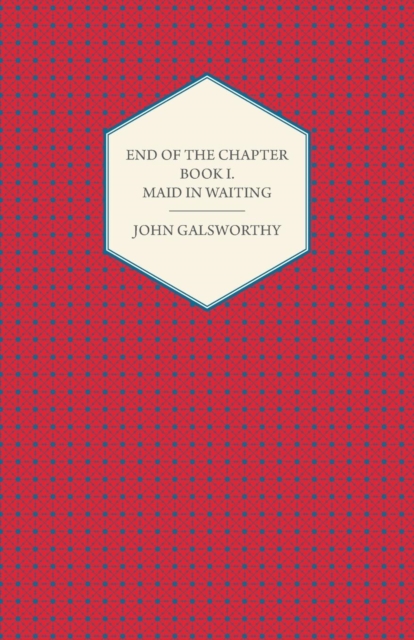 End of the Chapter - Book I - Maid in Waiting