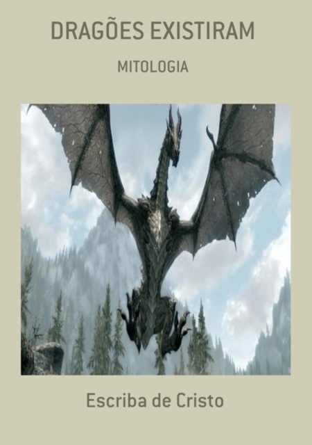 DRAGÕES EXISTIRAM