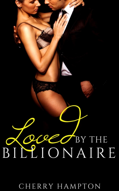 Loved by the Billionaire
