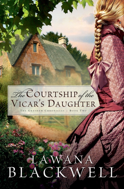 Courtship of the Vicar's Daughter (The Gresham Chronicles Book #2)