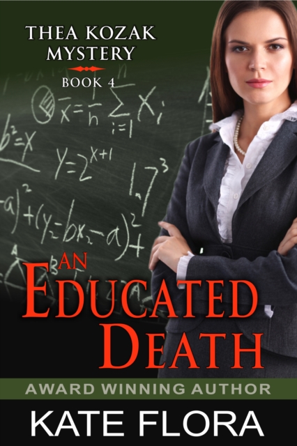 Educated Death (The Thea Kozak Mystery Series, Book 4)