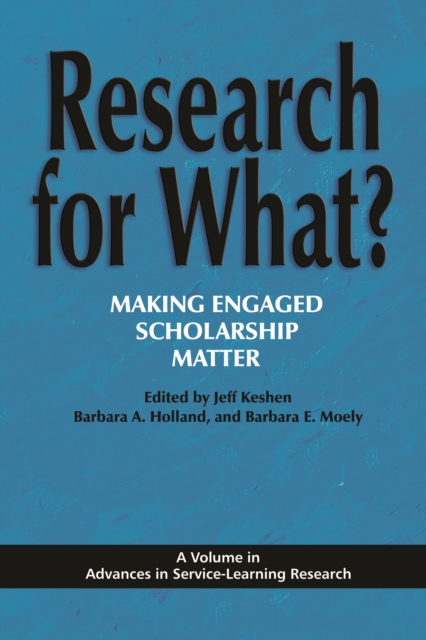 Research for What? Making Engaged Scholarship Matter