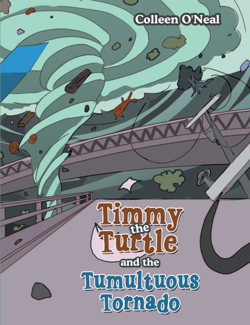 Timmy the Turtle and the Tumultuous Tornado