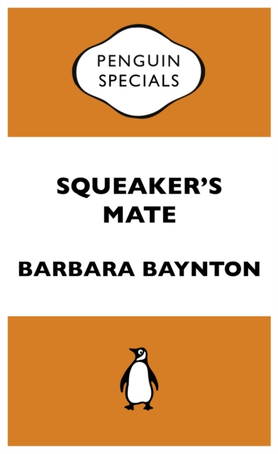 Squeaker's Mate: Penguin Special