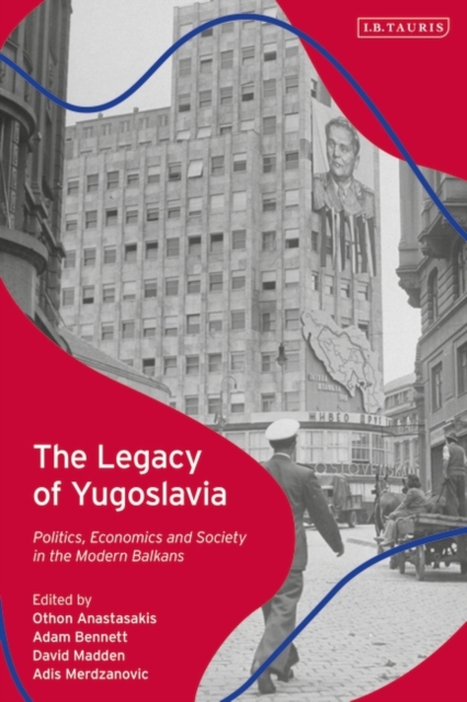 The Legacy of Yugoslavia