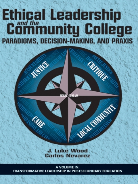 Ethical Leadership and the Community College