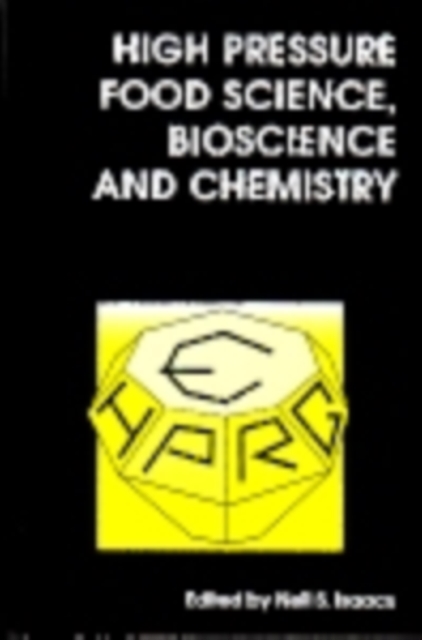 High Pressure Food Science, Bioscience and Chemistry