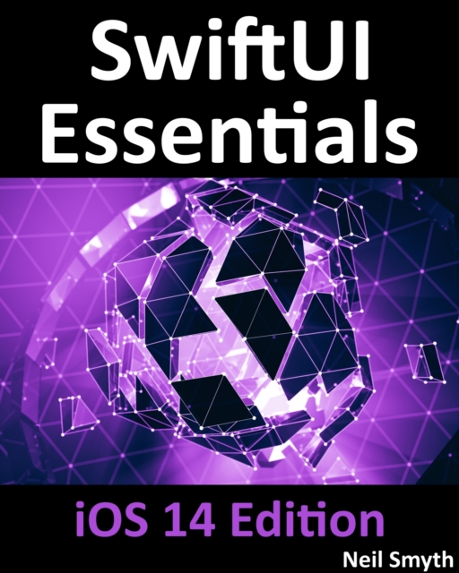 SwiftUI Essentials - iOS 14 Edition