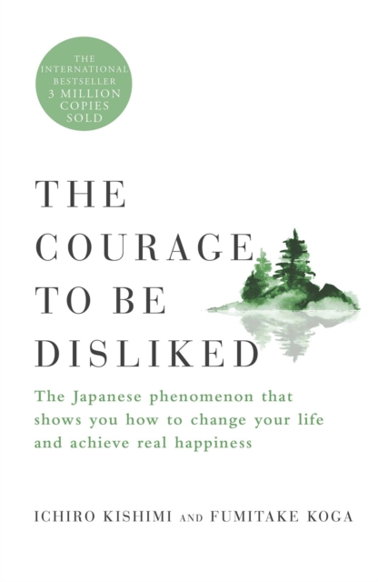 Courage to Be Disliked