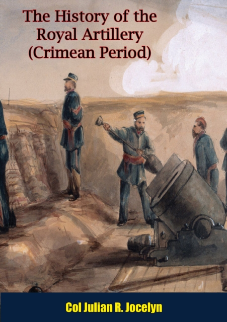 History of the Royal Artillery (Crimean Period)