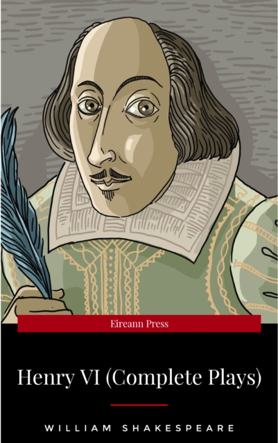 Henry VI (Complete Plays)