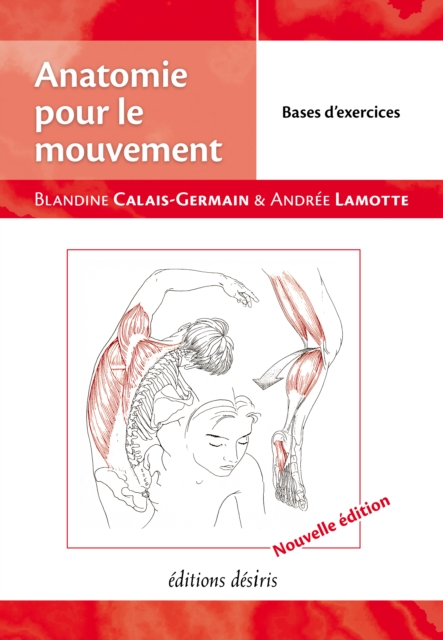 Anatomie pour le mouvement - tome 2 : Bases d'exercices (nouvelle édition)