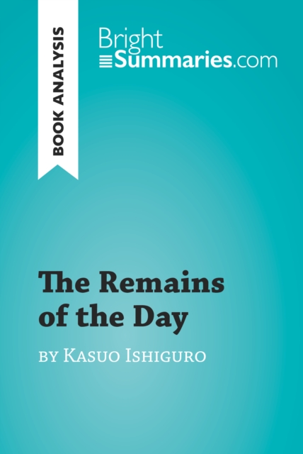 Remains of the Day by Kazuo Ishiguro (Book Analysis)