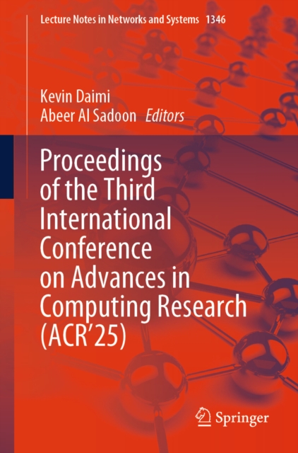 Proceedings of the Third International Conference on Advances in Computing Research (ACR'25)