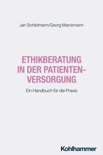 Ethikberatung in der Patientenversorgung