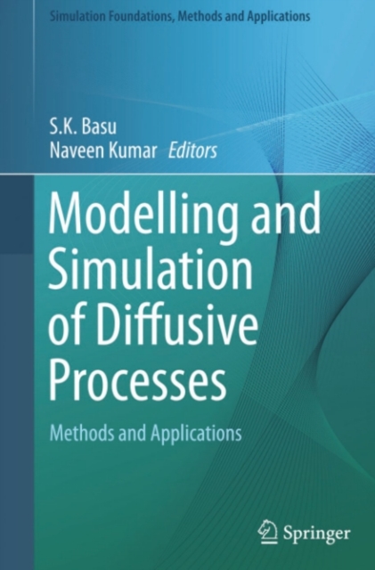Modelling and Simulation of Diffusive Processes