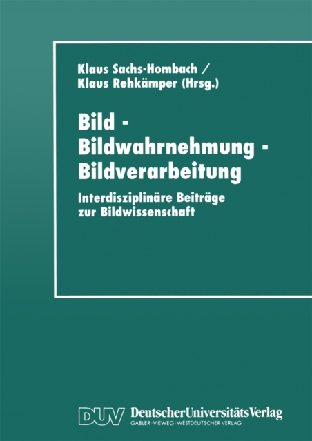 Bild - Bildwahrnehmung - Bildverarbeitung