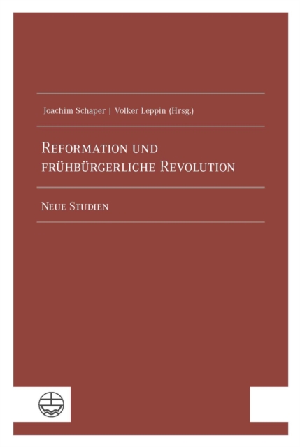 Reformation und frühbürgerliche Revolution