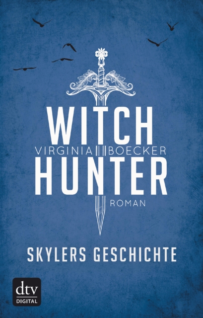 Witch Hunter – Skylers Geschichte
