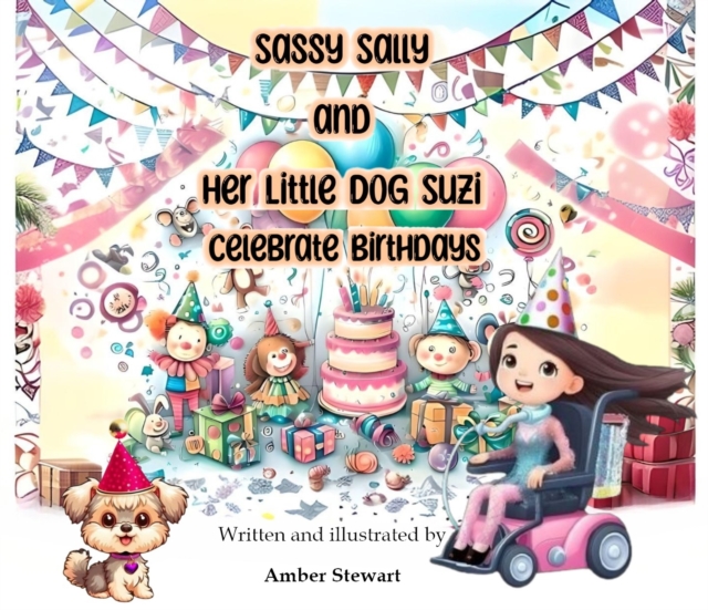 Sassy Sally and Her Little Dog Suzi Celebrate Birthdays