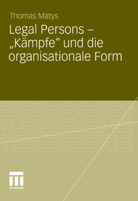 Legal Persons – „Kämpfe“ und die organisationale Form