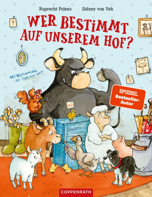 Wer bestimmt auf unserem Hof?