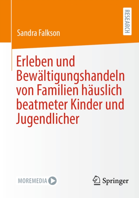 Erleben und Bewaltigungshandeln von Familien hauslich beatmeter Kinder und Jugendlicher